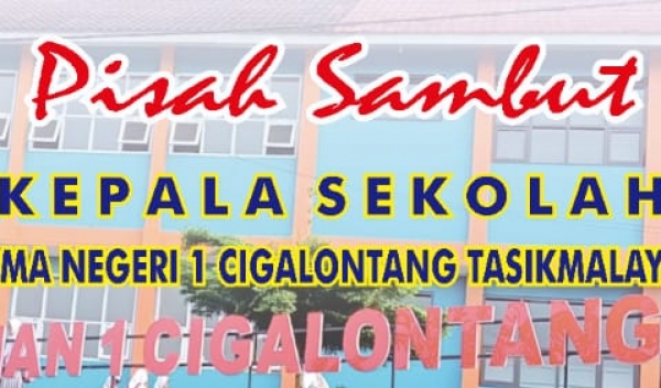 Pisah Sambut Kepala Sekolah SMAN 1 CIGALONTANG